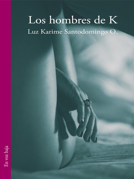 Title details for Los hombres de K by Luz Karime Santodomingo - Available